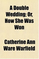 A Double Wedding; Or, How She Was Won